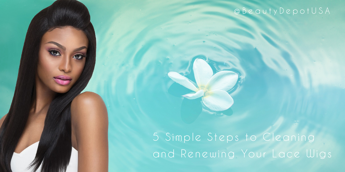 5 Simple Steps to Cleaning and Renewing Your Lace Wigs